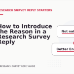 How to Introduce the Reason in a Research Survey Reply