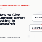 How to Give Context Before Asking in Research Survey Reply English