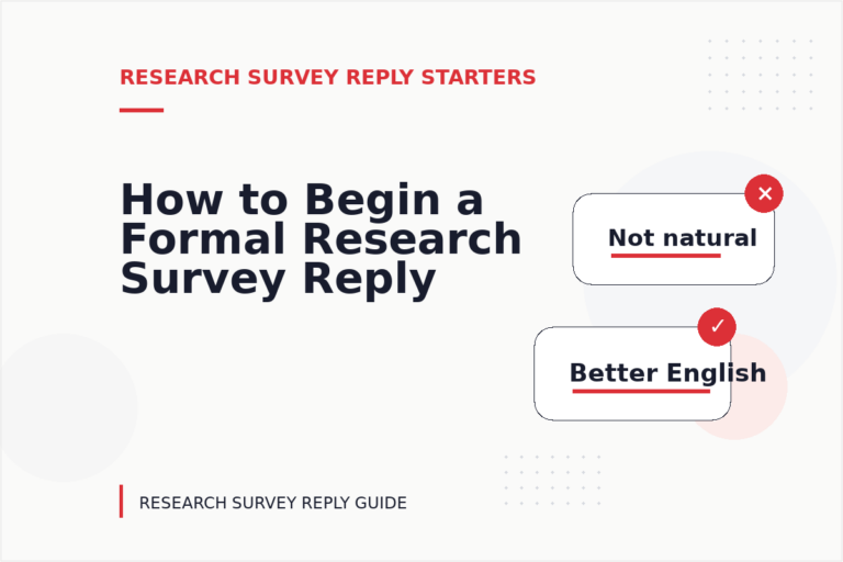 How to Begin a Formal Research Survey Reply How to Begin a Formal Research Survey Reply