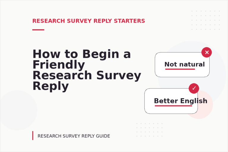 How to Begin a Friendly Research Survey Reply