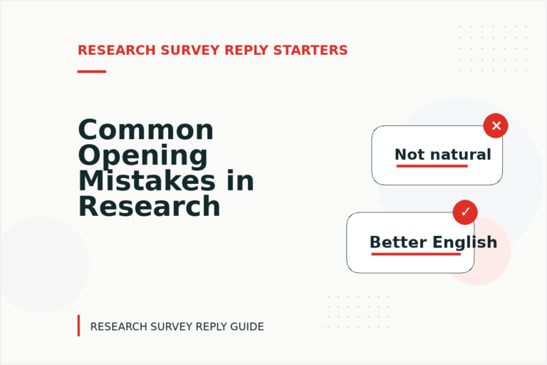 Common Opening Mistakes in Research Survey Replys Common Opening Mistakes in Research Survey Replys