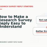 How to Make a Research Survey Reply Easy to Understand
