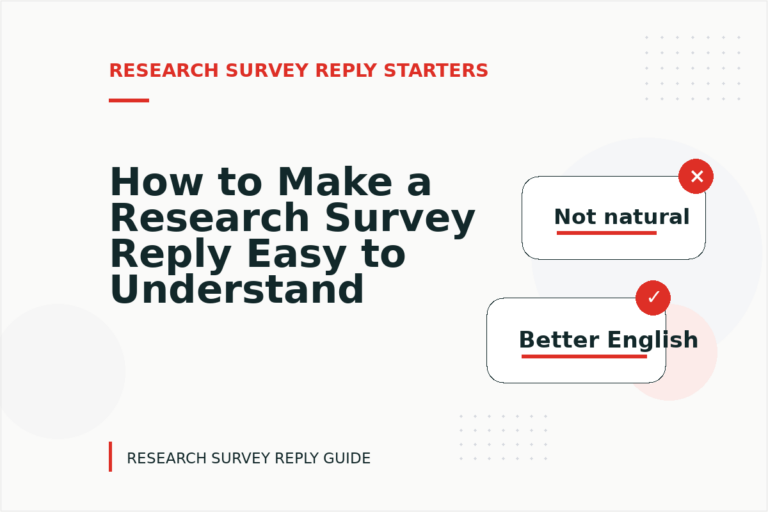 How to Make a Research Survey Reply Easy to Understand