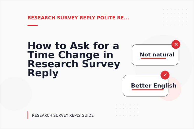 How to Ask for a Time Change in Research Survey Reply English