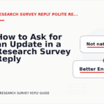 How to Ask for an Update in a Research Survey Reply