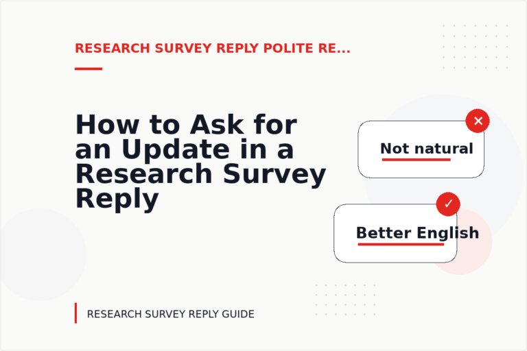 How to Ask for an Update in a Research Survey Reply