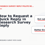 How to Request a Quick Reply in Research Survey Reply English