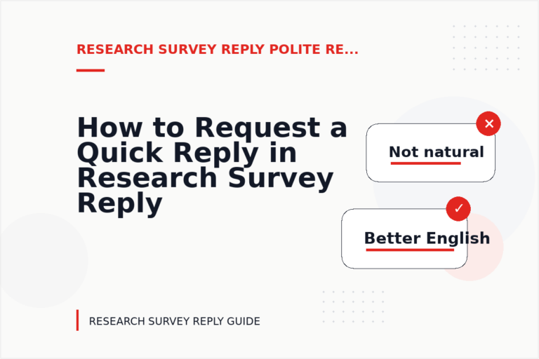 How to Request a Quick Reply in Research Survey Reply English How to Request a Quick Reply in Research Survey Reply English