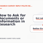 How to Ask for Documents or Information in Research Survey Reply English
