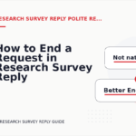 How to End a Request in Research Survey Reply English