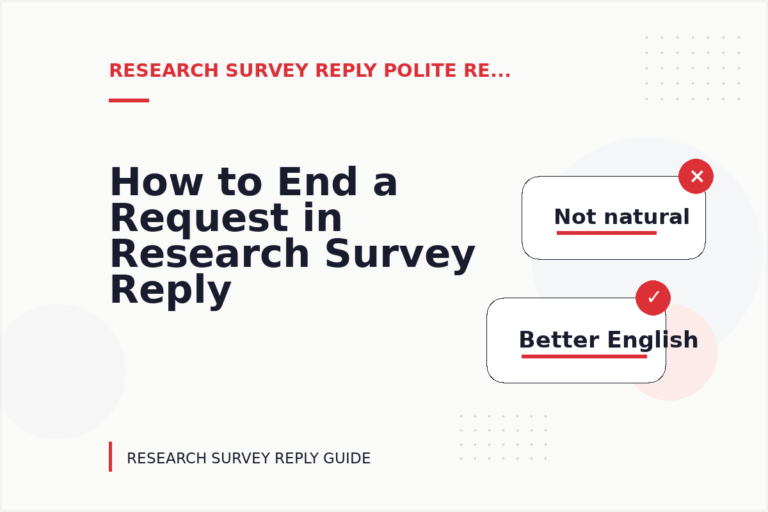 How to End a Request in Research Survey Reply English How to End a Request in Research Survey Reply English