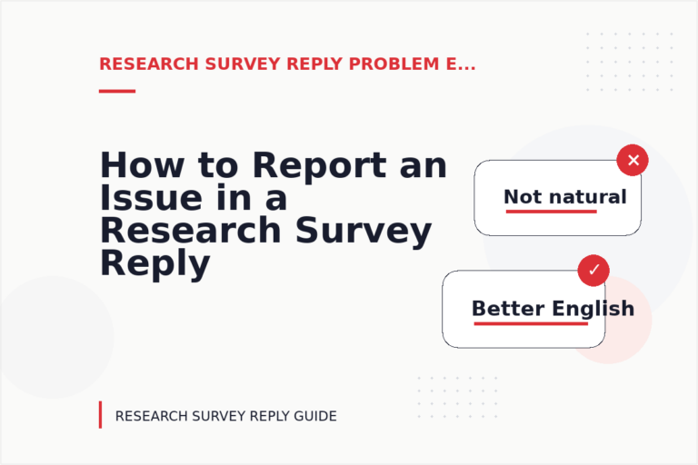 How to Report an Issue in a Research Survey Reply
