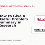 How to Give a Useful Problem Summary in Research Survey Reply English