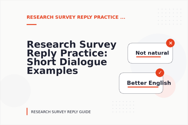 Research Survey Reply Practice: Short Dialogue Examples